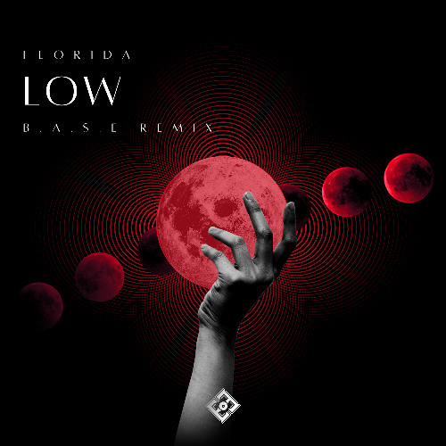 FLORIDA - LOW (B.A.S.E REMIX)