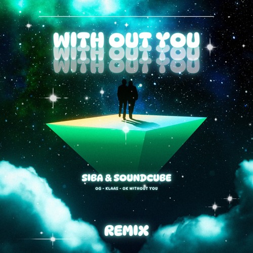 SIBA & SOUNDCUBE - With out You - (Remix) Free Download
