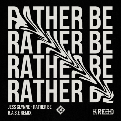 Clean Bandit - Rather Be (B.A.S.E REMIX)