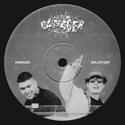 DAMAGER (BRLLNT EDIT)