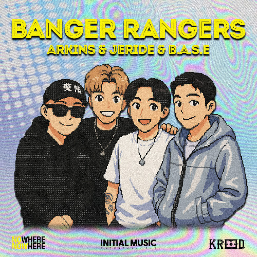 Arkins & JERIDE & B.A.S.E - Banger Rangers