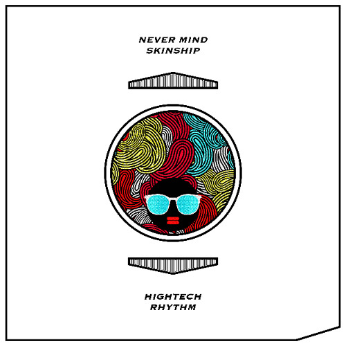 Never Mind - SKINSHIP (Original Mix) [Beatport Mainstage TOP #78]