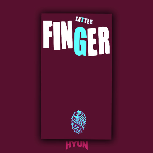 Little finger(Original mix)-HYUN[FREE UNTIL NOV]